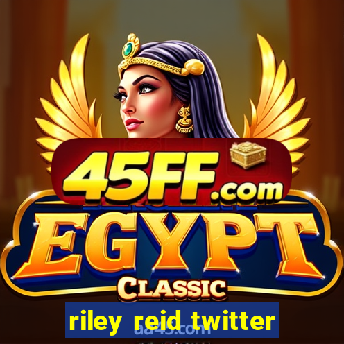 riley reid twitter